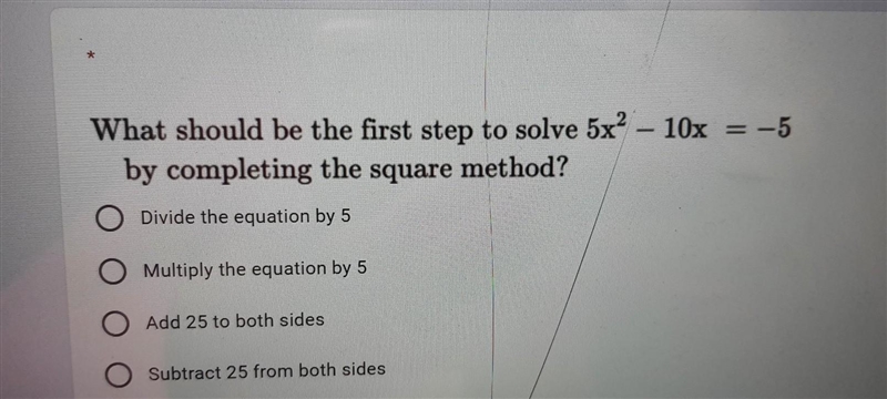 What should be the first step to solve 5x² – 10x = -5 by completing the square method-example-1