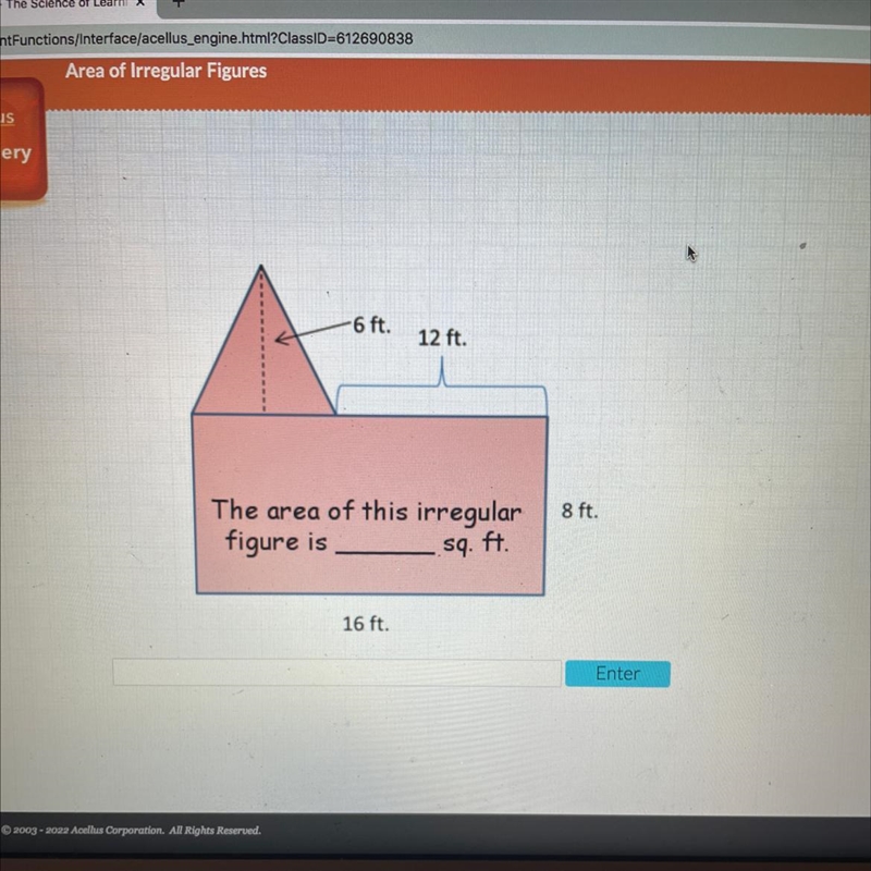 6 ft. 12 ft. 8 ft. The area of this irregular figure is sq. ft. 16 ft.-example-1