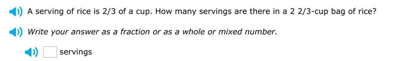 A serving of rice is 2/3 of a cup. How many servings are there in a 2 2/3-cup bag-example-1