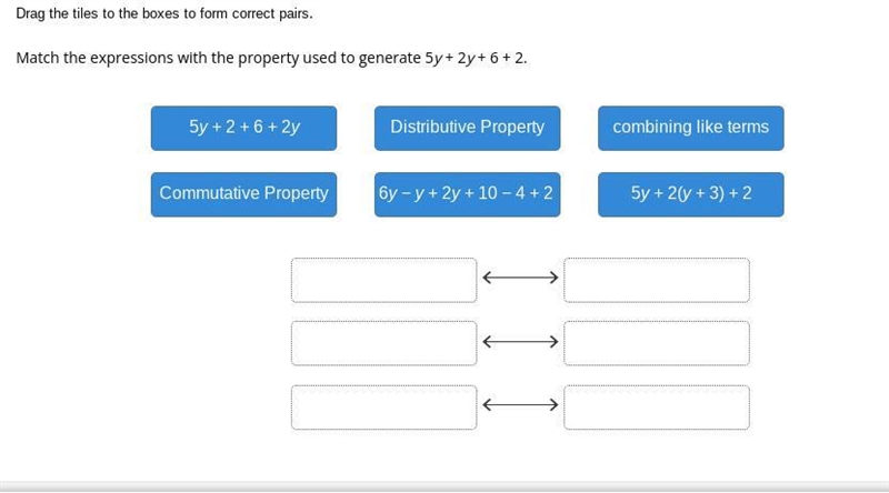 Match the expressions with the property used to generate 5y + 2y + 6 + 2.-example-1