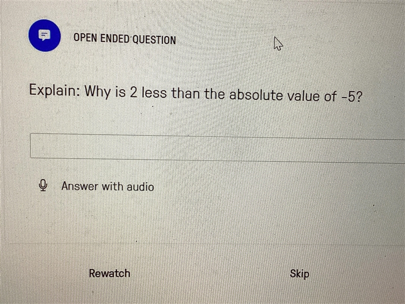 Explain why 2 less than the absolute Value of -5?-example-1