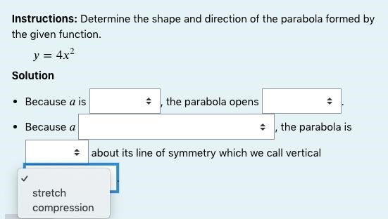 Instructions: Determine the shape and direction of the parabola formed by the given-example-5