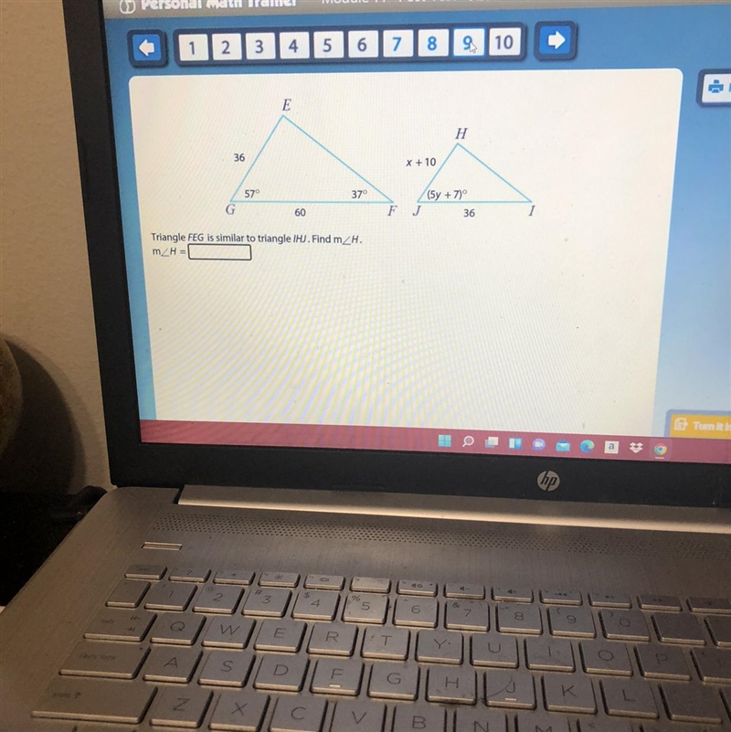 E H 36 X + 10 57° 370 (5y + 7)º G 60 F J 36 1 Triangle FEG is similar to triangle-example-1