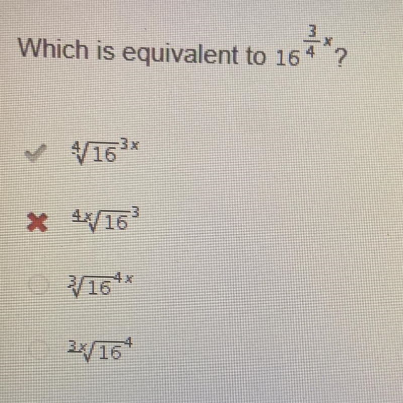 Which is equivalent to 16^3/4 x?-example-1