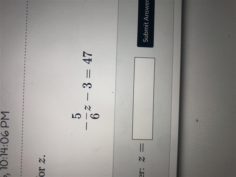 Solve for z -5/6z-3=47-example-1