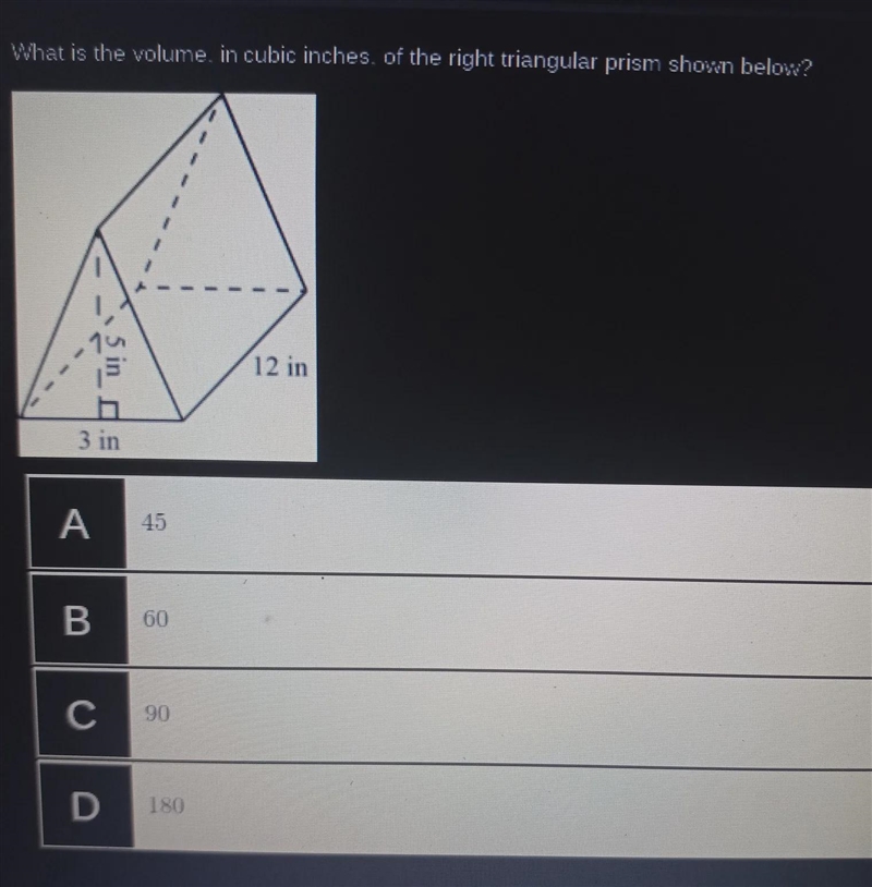 What is the volume in cubic inches of the right triangular prism shown below?-example-1