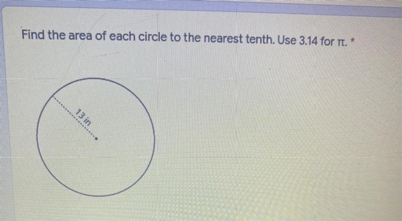 Find the area of each circle to the nearest tenth. use 3.14-example-1