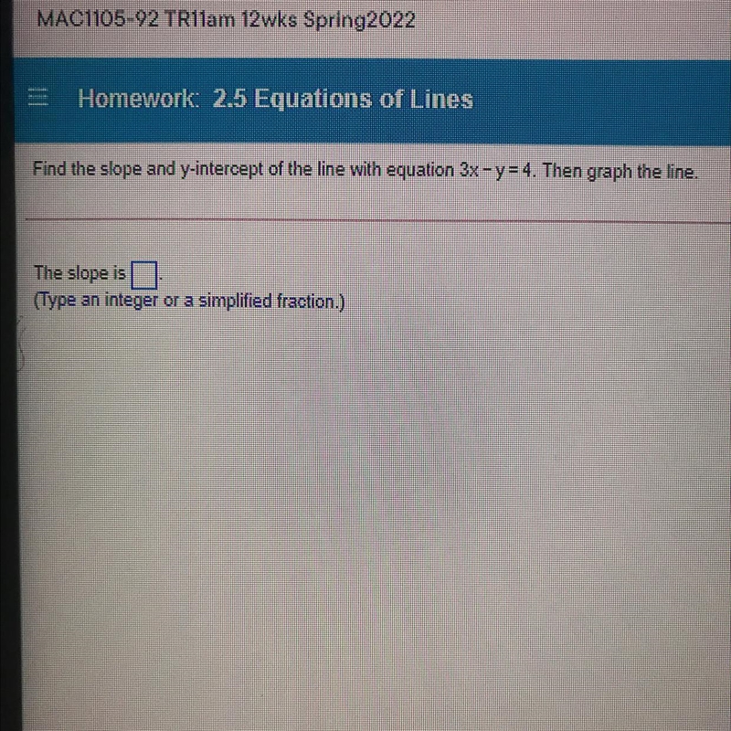 The slope is? This is a 3 part question that involves graphing-example-1