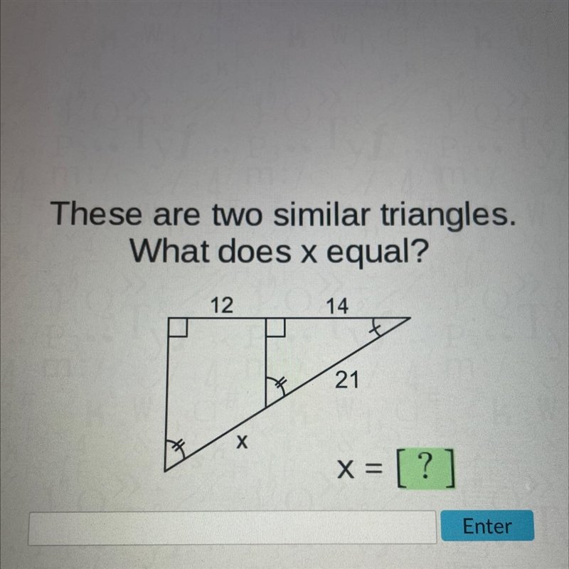 These are two similar triangles. What does x equal?-example-1