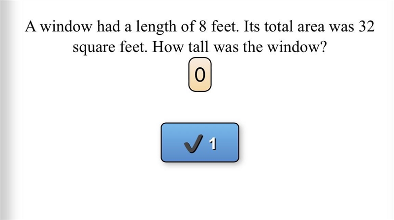 A window had a length of 8ft. It’s total area was 32 square ft. How tall was the window-example-1