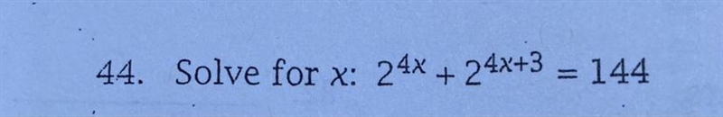 Solve for x: 2^4x + 2^4+3 = 144-example-1