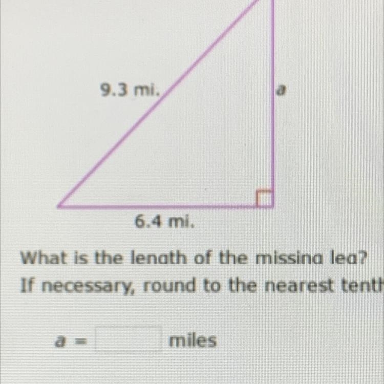 9.3 mi. 6.4 mi. What is the length of the missina leg?-example-1