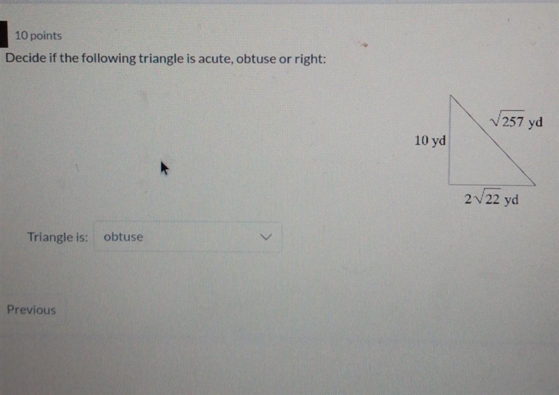 Pleas help describe if the triangle is acute, obtuse or right.​-example-1