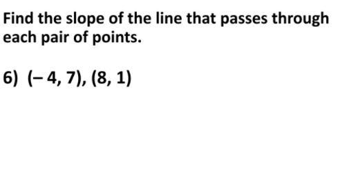 Find the slope of the line that passes through each pair of points.-example-1