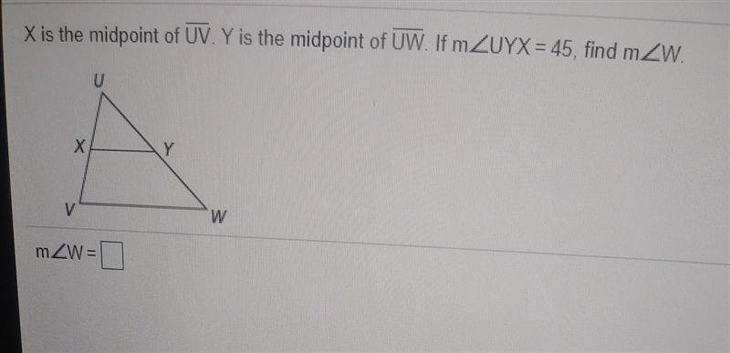 X is the midpoint of uv .Y is the midpoint of uw. if m-example-1