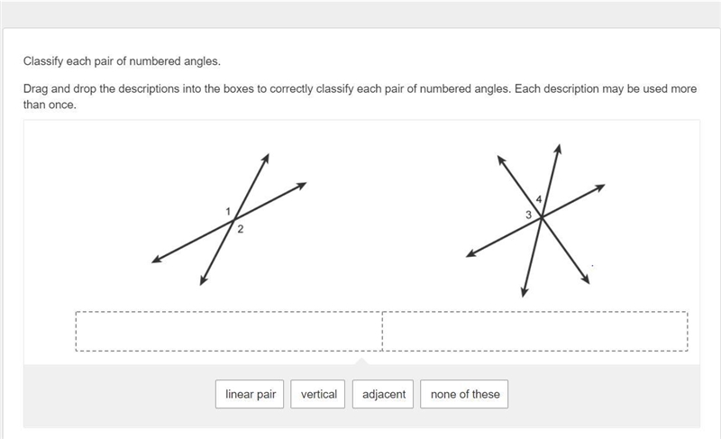 Classify each pair of numbered angles. Drag and drop the descriptions into the boxes-example-1