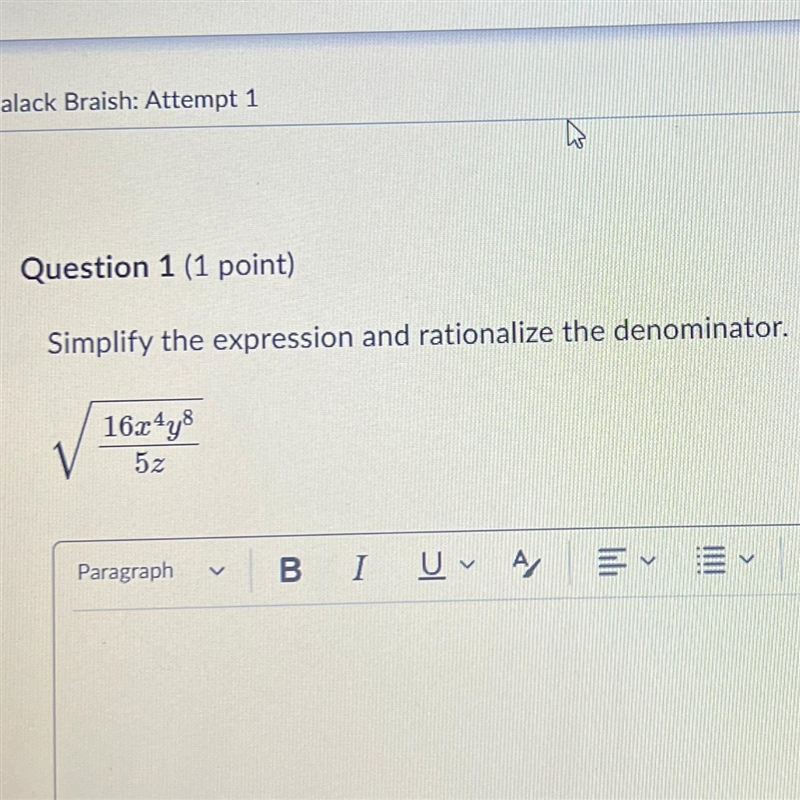 Help! last question Question 1 (1 point) Simplify the expression and rationalize the-example-1