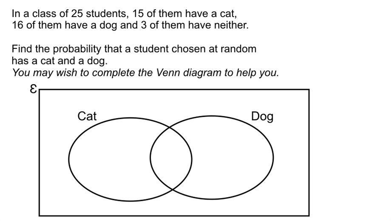 Find the probability that a student chosen at random has a cat and a dog-example-1