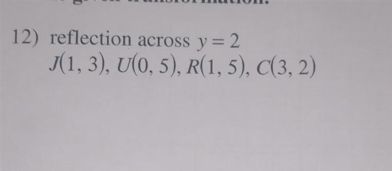 Find the coordinates of the verticesof each figure after the given transformation-example-1