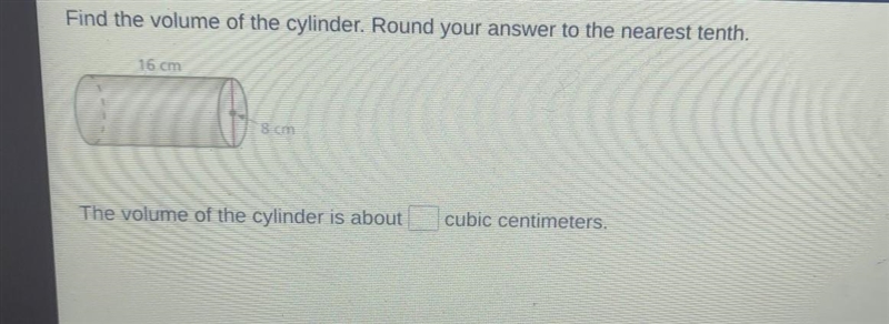 Find the volume of the cylinder. Round your answer to the nearest tenth. 15 cm The-example-1