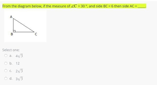 From the diagram below, if the measure of ∠∠C = 30 °, and side BC = 6 then side AC-example-1