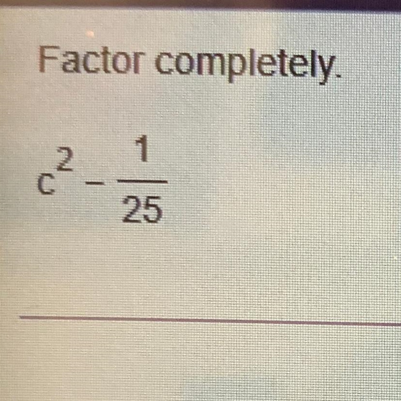 Factor completely. Use integers or fractions for any numbers in the expression-example-1