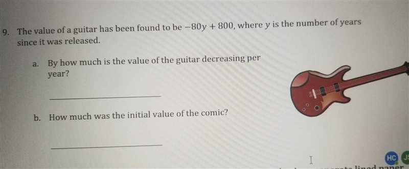 Pls Help me , I need you !!!! The value of a guitar has been found to be -80y + 800, where-example-1