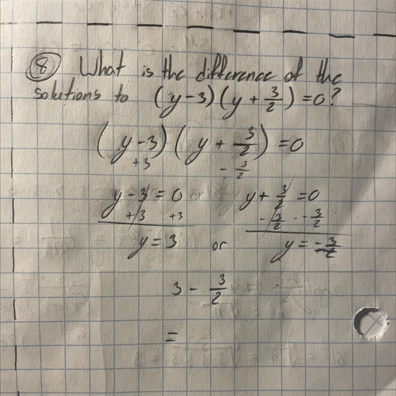 What is the difference of the solutions to (y-3)(y+3/2)=0? I got stuck on the last-example-1