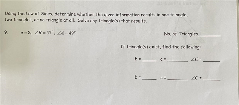 Using the law of sines, determine whether the given information results in one triangle-example-1