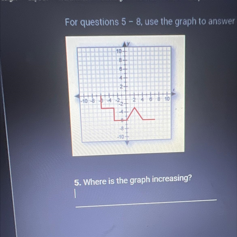 5. Where is the graph increasing?-example-1