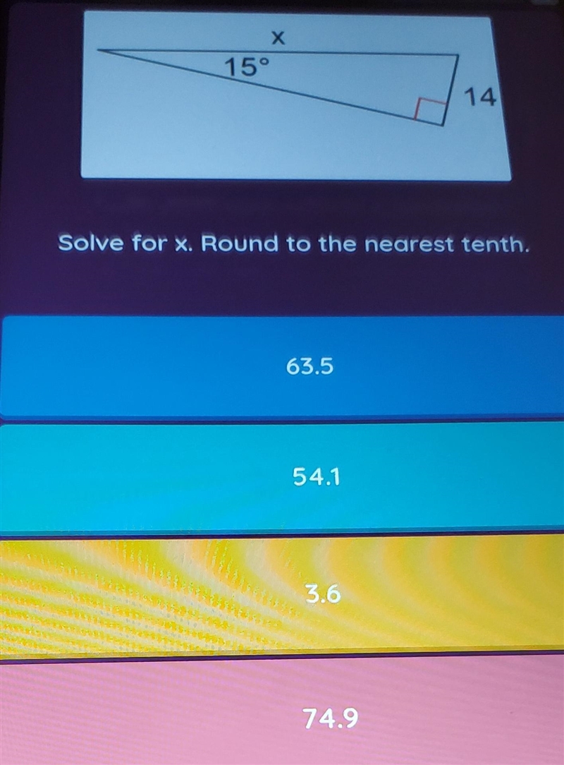 150 14 Solve for x. Round to the nearest tenth. 63.5 54.1 3.6 74.9-example-1