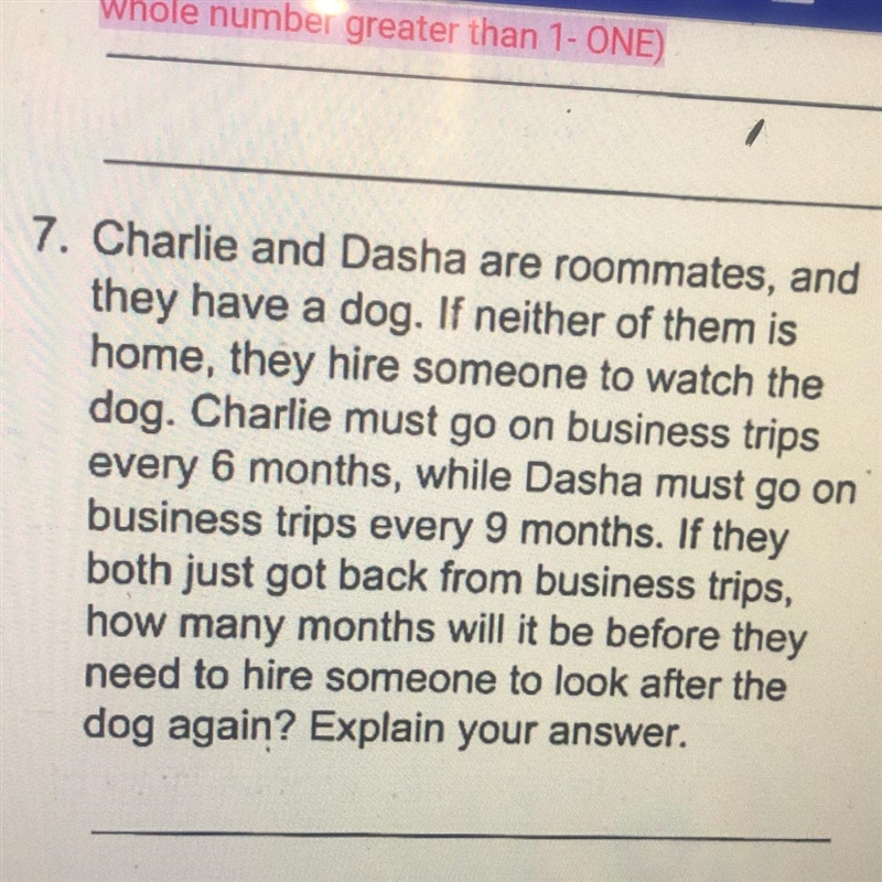 7. Charlie and Dasha are roommates, and they have a dog. If neither of them is home-example-1