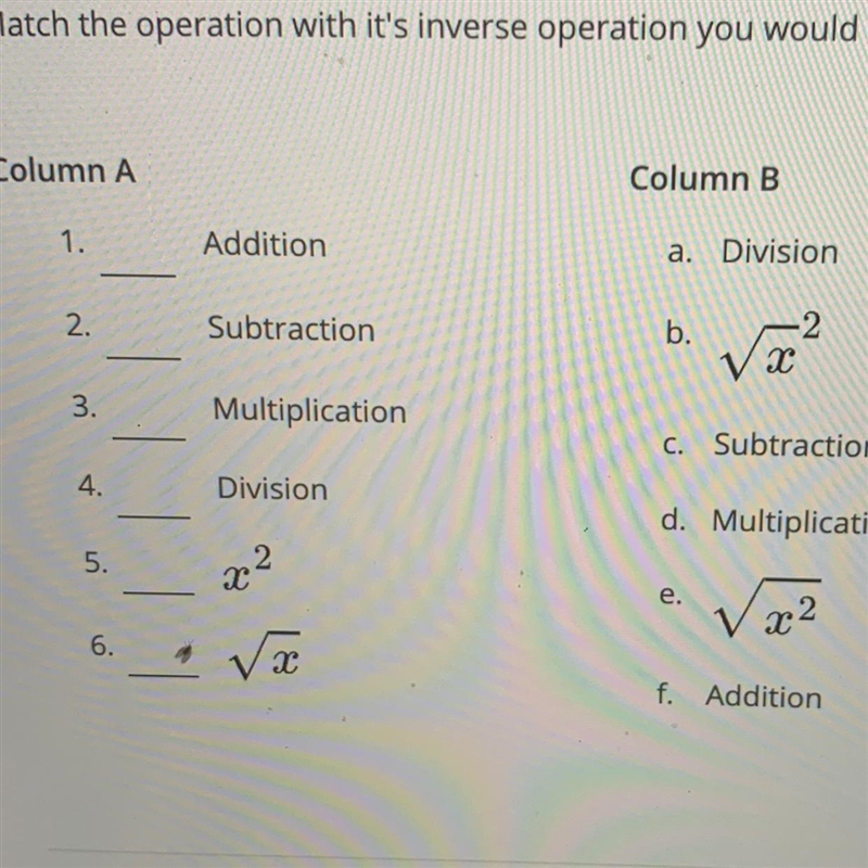 Match the operation with it's inverse operation you would use to solve an equation-example-1