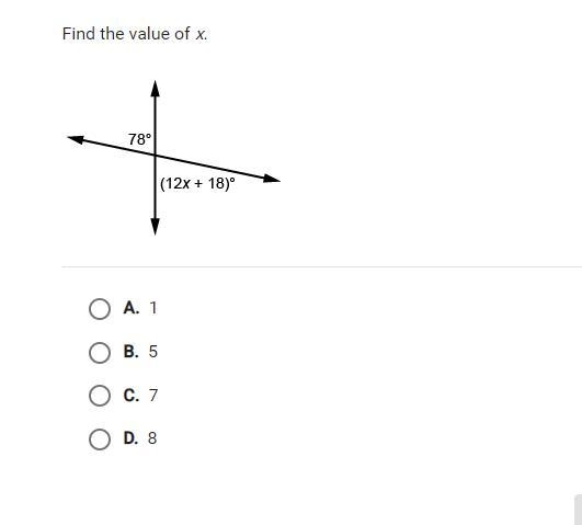 Find the value of x. A. 1 B. 5 C. 7 D. 8-example-1