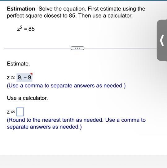 Estimation Solve the equation. First estimate using the perfect square closest to-example-1