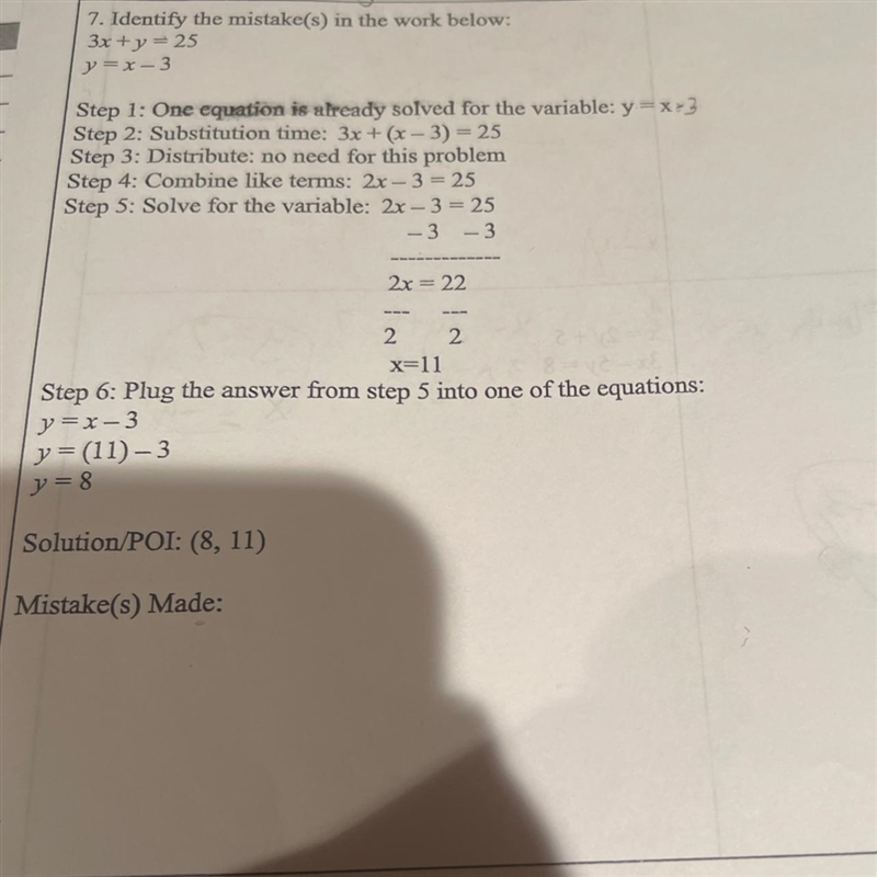 Identify the mistake(s) in the work below: 3x + y - 25 -x-3 Step 1: One equation in-example-1