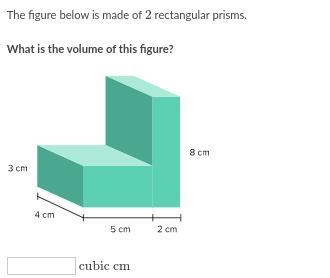 Please Help !!! The figure below is made of 2 rectangular prisms.-example-1