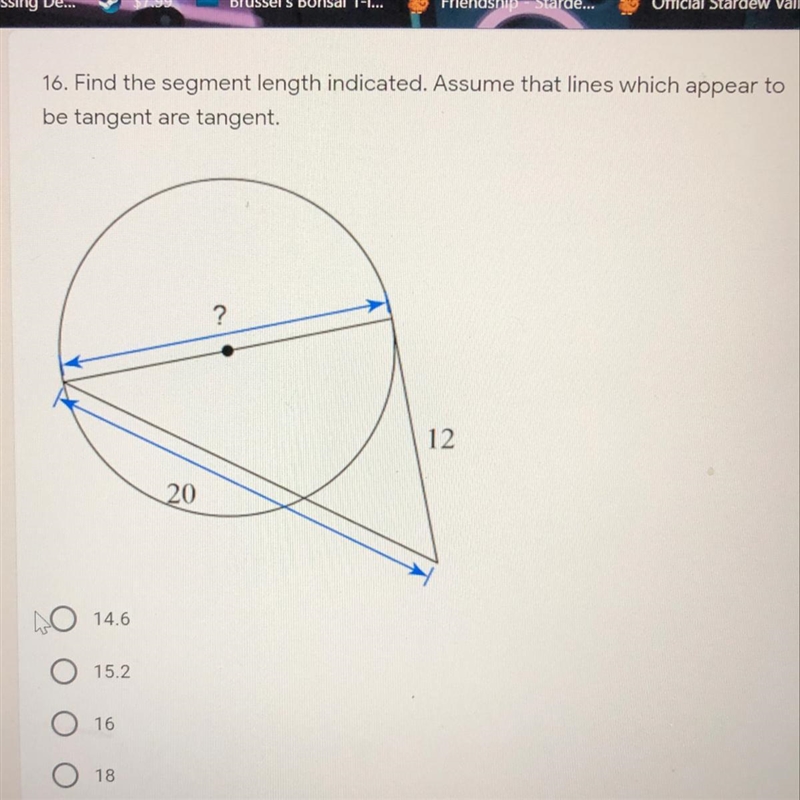 Find the segment length indicated. Assume that lines which appear tobe tangent are-example-1