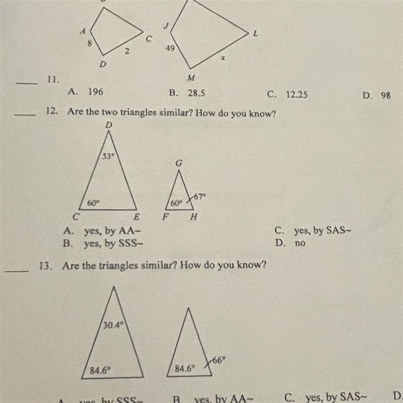 Are the two triangles similar? How do you know? (It’s number 12)-example-1