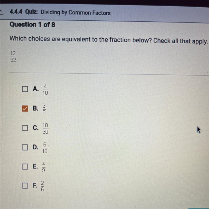 PLEASE HELP!!! Which choices are equivalent to the fraction below? Check all that-example-1