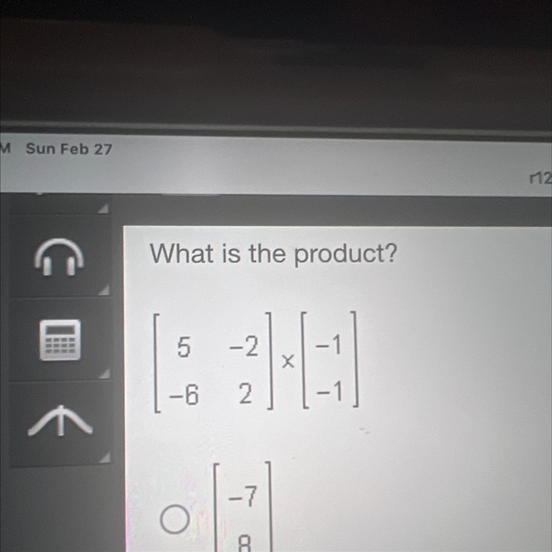 What is the product? 5 -2 Х -6 2-example-1