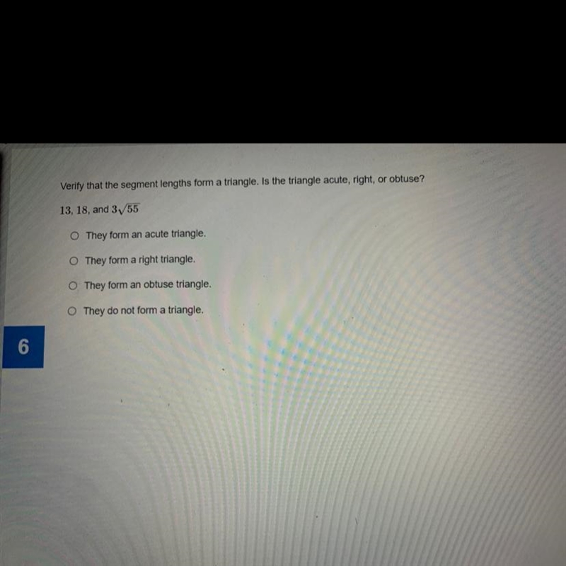 Verify that the segment lengths form a triangle. is the triangle acute, right, or-example-1