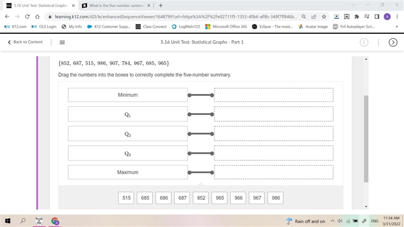 What is the five-number summary of this data set? {852, 687, 515, 986, 907, 784, 967, 685, 965} Drag-example-1