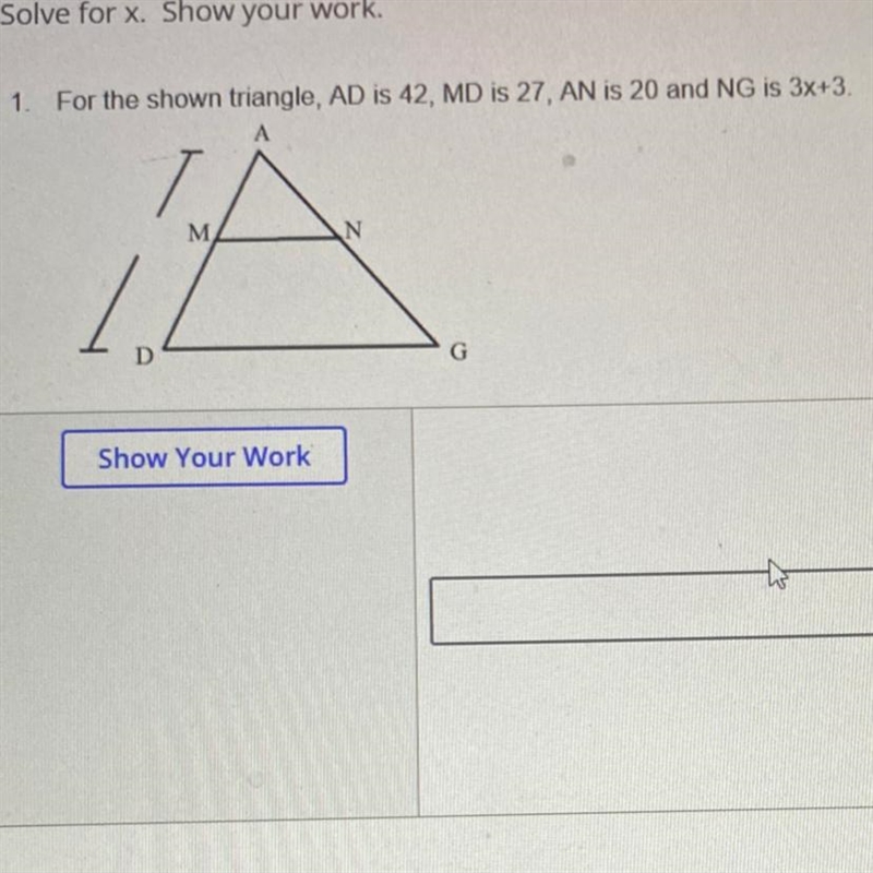 1. For the shown triangle, AD is 42, MD is 27, AN is 20 and NG is 3x+3.-example-1