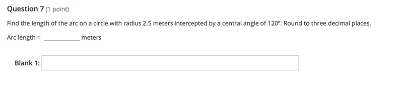 Find the length of the arc on a circle with radius 2.5 meters intercepted by a central-example-1