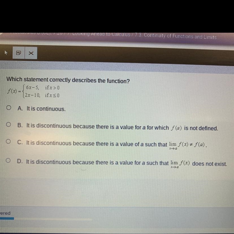 Which statement correctly describes the function? f(x)= [6x-5, ifx>0 2x-10, ifx-example-1