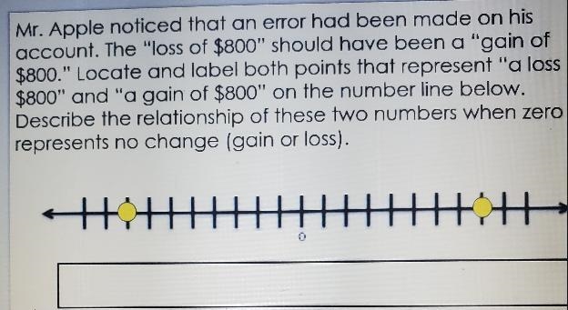 Mr. Apple noticed that an error had been made on his account. The "loss of $800&quot-example-1