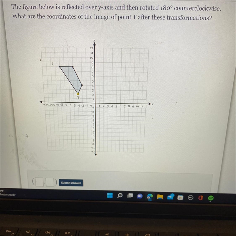 The figure below is related over y-axis and then rotated 180 degrees counterclockwise-example-1