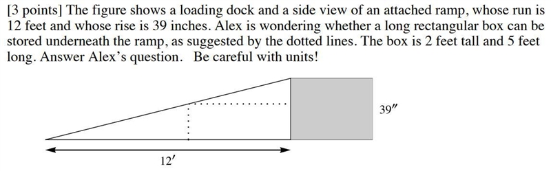 The figure shows a loading dock and a side view of an attached ramp, whose run is-example-1