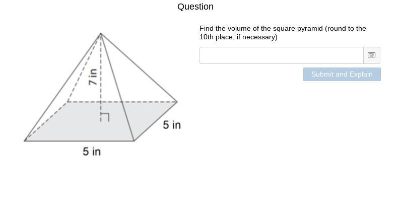 Find the volume of the square pyramid (round to the 10th place, if necessary)-example-1